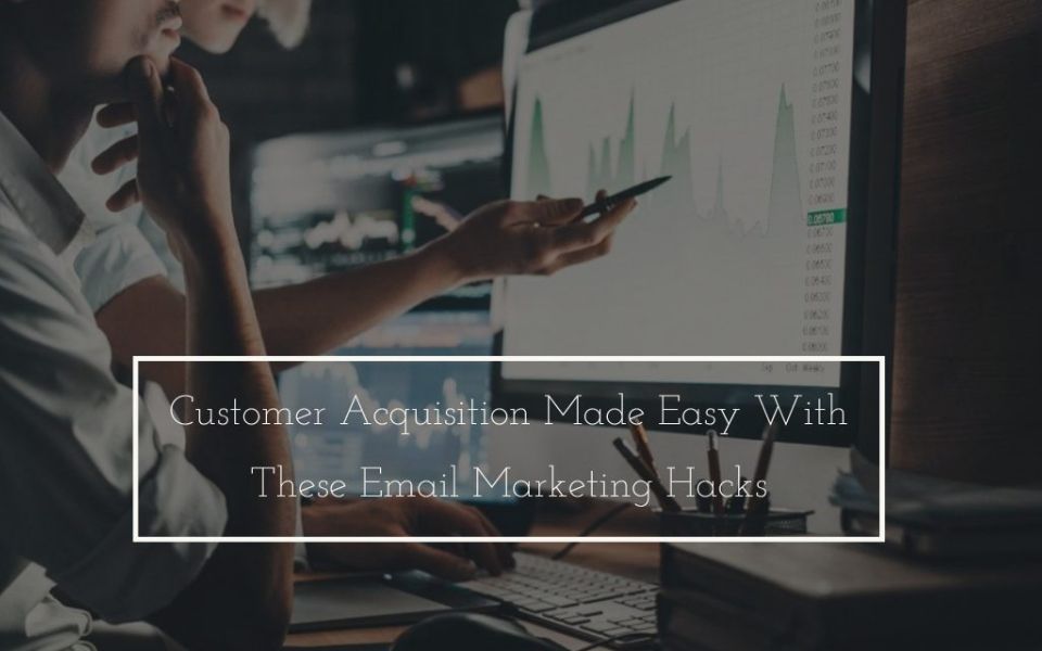 Customer Acquisition Made Easy