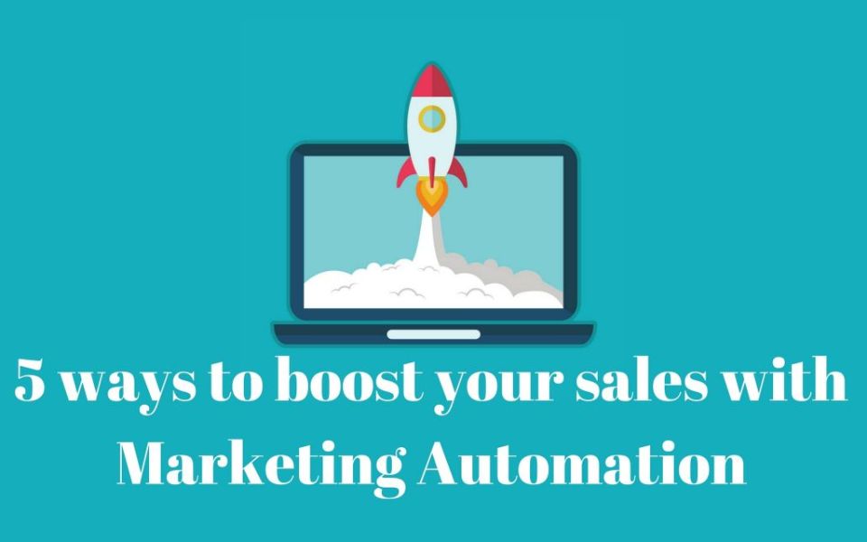 Boost your sale with marketing automation