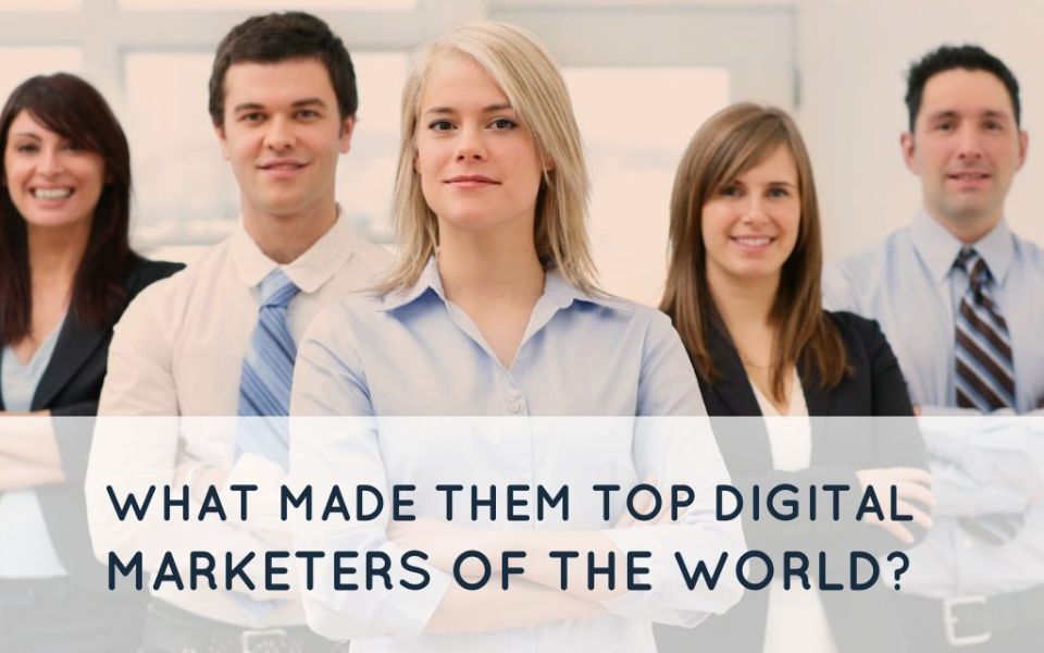 Top digital marketers of the world