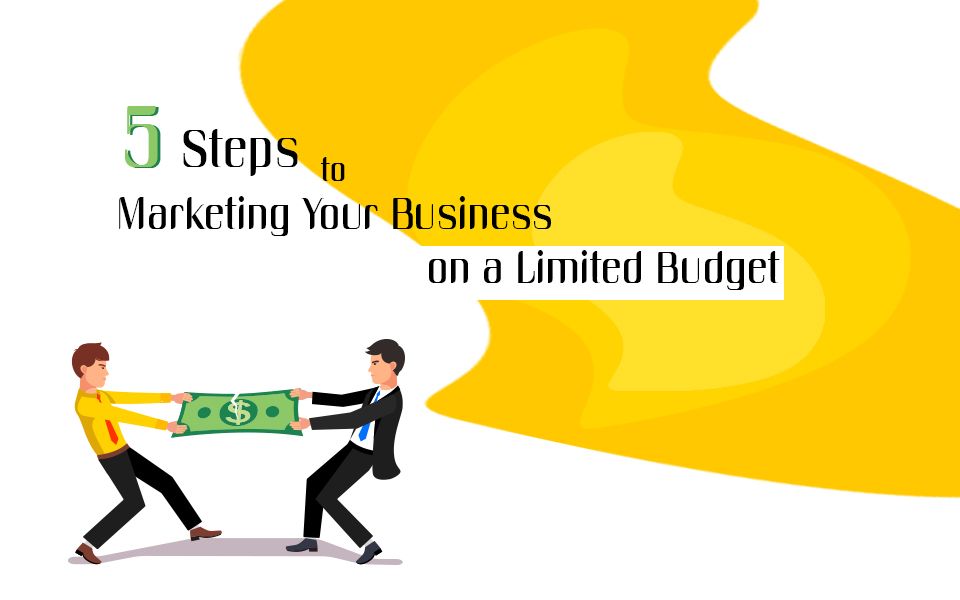 Marketing Your Business On A Limited Budget