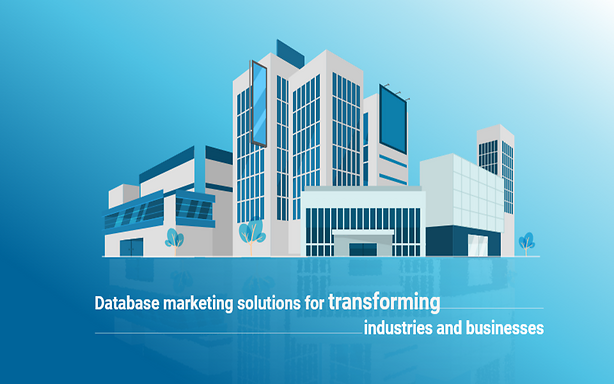 Dataabase marketing solutions transform industries and business