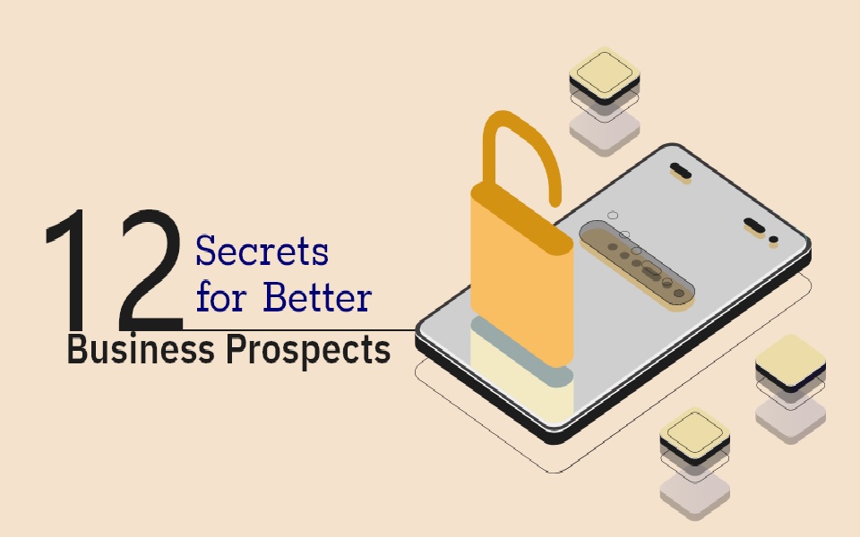 secrets for better business prospects