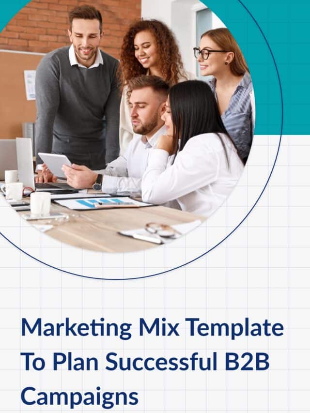 Marketing Mix Template to Plan Successful B2B campaigns