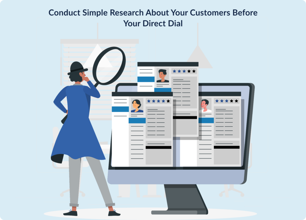 Research about your customers before your Direct Dia